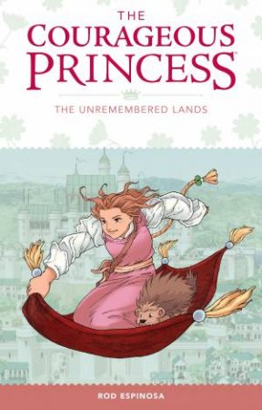 Courageous Princess Volume 2 by Rod Espinosa