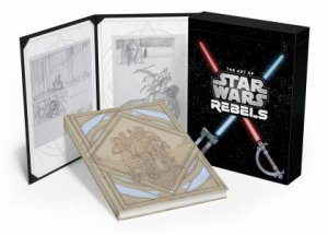 The Art Of Star Wars Rebels Limited Edition by Dan Wallace