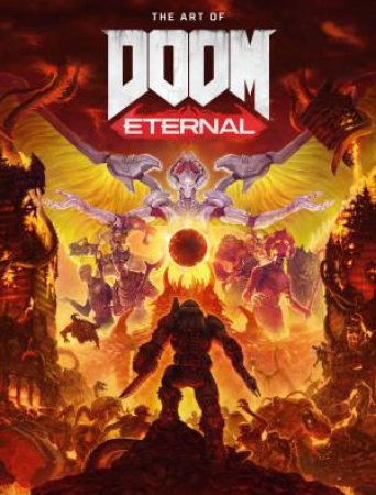 The Art Of DOOM by Art and Captions by Bethesda Softworks a Software