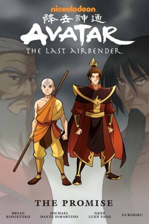Avatar: The Last Airbender--The Promise Omnibus by Michael Dante DiMartino & Bryan Konietzko & Gene Luen Yang