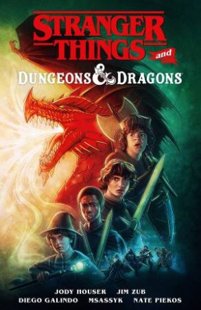 Stranger Things And Dungeons & Dragons by Jody Houser & Jim Zub