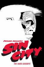 Frank Millers Sin City Volume 1 The Hard Goodbye Fourth Edition