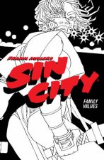Frank Millers Sin City Volume 5 Family Values 4th Ed