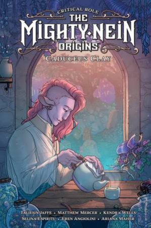 Critical Role: The Mighty Nein Origins--Caduceus Clay by Taliesin Jaffe