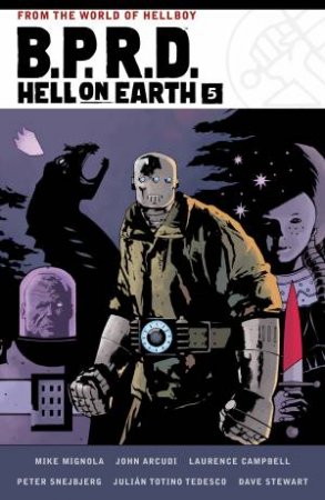 B.P.R.D. Hell On Earth Volume 5 by John Arcudi & Mike Mignola