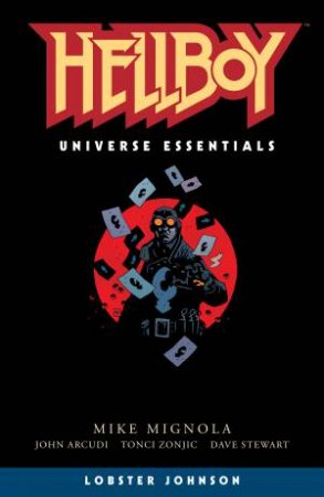 Hellboy Universe Essentials: Lobster Johnson by John Arcudi & Mike Mignola