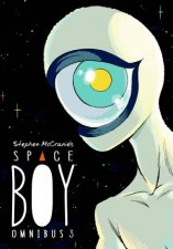 Stephen McCranies Space Boy Omnibus Volume 3