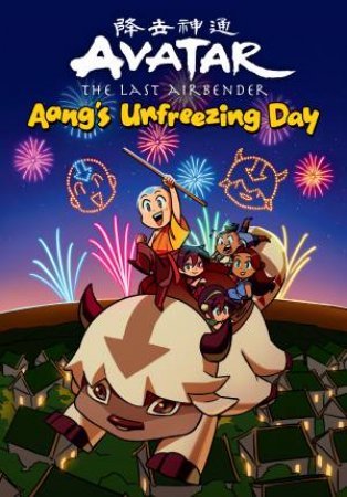 Aang's Unfreezing Day by Kelly Leigh Miller
