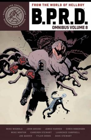 B.P.R.D. Omnibus Volume 8 by John Arcudi & Mike Mignola & CHRIS ROBERSON