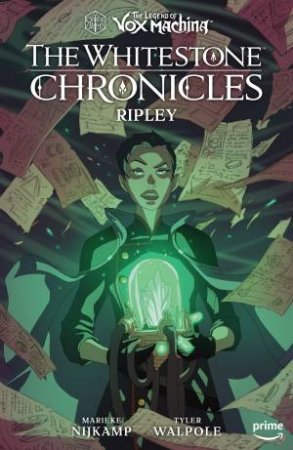 Critical Role - Vox Machina: The Whitestone Chronicles 01 - Ripley by The Cast of Critical Role