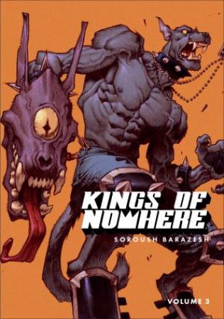 Kings of Nowhere Volume 3 by Soroush Barazesh