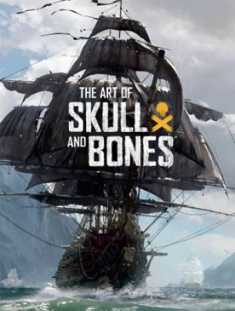 The Art Of Skull And Bones by Rick Barba