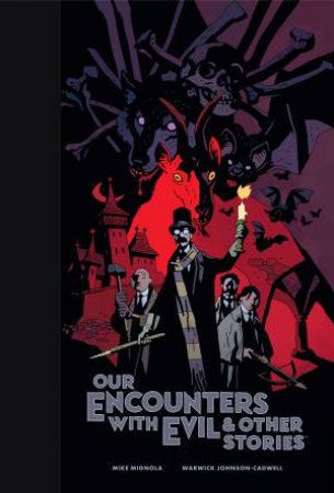 Our Encounters With Evil & Other Stories Library Edition by Mike Mignola
