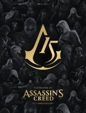 The Making of Assassins Creed 15th Anniversary Edition
