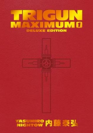 Trigun Maximum Deluxe Edition 01 by Yasuhiro Nightow