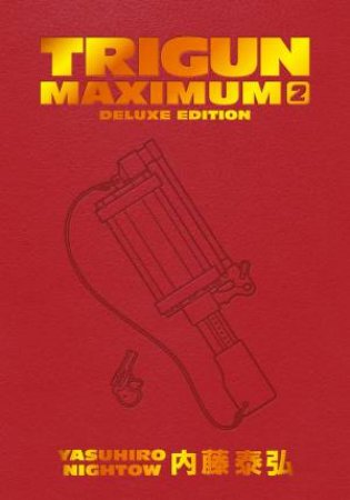 Trigun Maximum Deluxe Edition 02 by Yasuhiro Nightow