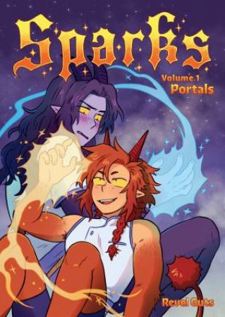 Sparks Volume 1 Portals by Revel Guts