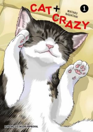 Cat + Crazy Volume 1 by Wataru;Nadatani, Wataru Nadatani