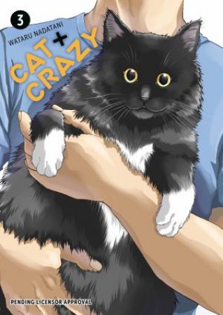 Cat + Crazy Volume 3 by Wataru;Nadatani, Wataru Nadatani