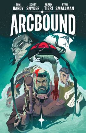 Arcbound Volume 1 by Tom;Smallman, Ryan Hardy