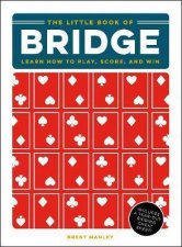 The Little Book Of Bridge Learn How To Play Score And Win