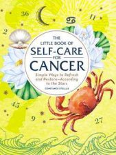 The Little Book Of Self Care For Cancer