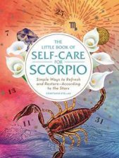The Little Book Of Self Care For Scorpio