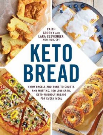 Keto Bread by Faith Gorsky
