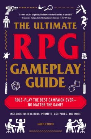 The Ultimate RPG Gameplay Guide by Various