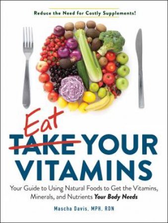 Eat Your Vitamins by Mascha Davis