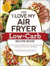 I Love My Air Fryer LowCarb Recipe Book