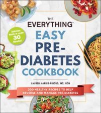 The Everything Easy PreDiabetes Cookbook