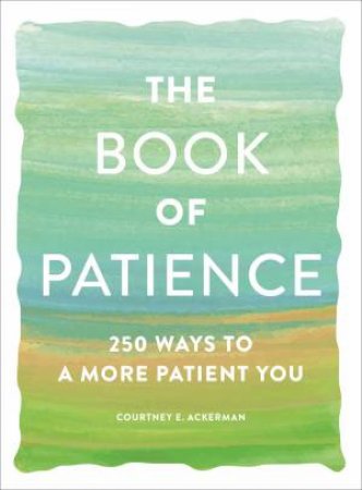 The Book Of Patience by Courtney E. Ackerman