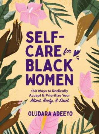 Self-Care For Black Women by Oludara Adeeyo