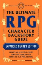 The Ultimate RPG Character Backstory Guide Expanded Genres Edition