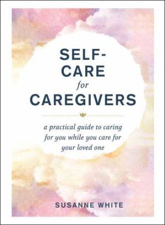 Self-Care For Caregivers