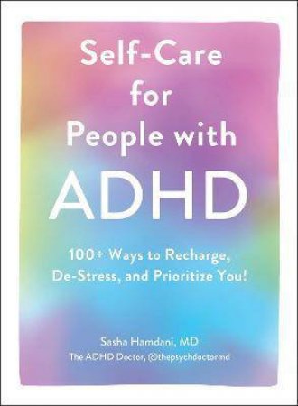 Self-Care For People With ADHD by Sasha Hamdani