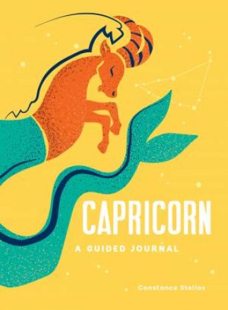 Capricorn: A Guided Journal by Constance Stellas
