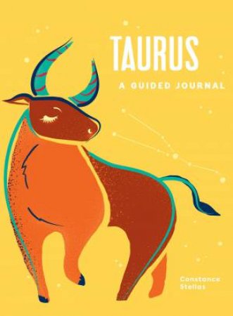 Taurus: A Guided Journal by Constance Stellas