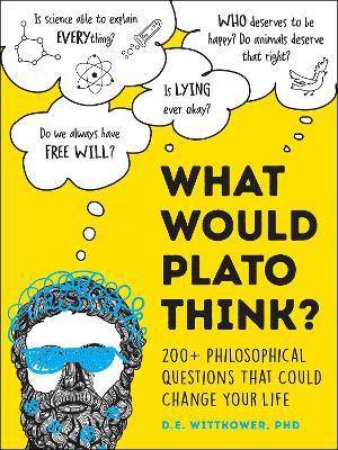 What Would Plato Think? by D.E. Wittkower