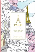 Paris A ColorYourOwn Travel Journal