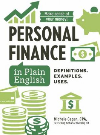 Personal Finance in Plain English by Michele Cagan