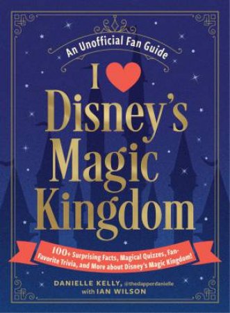 I Love Disney's Magic Kingdom