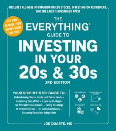 The Everything Guide to Investing in Your 20s & 30s, 3rd Edition by Joe Duarte