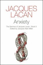 Anxiety The Seminar Of Jacques Lacan Book X