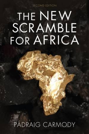 The New Scramble for Africa 2E by Padraig Carmody