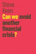 Can We Avoid Another Financial Crisis