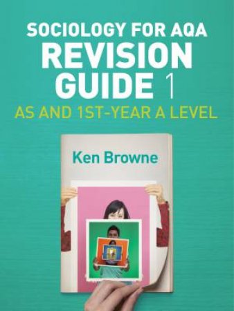 AS And 1st-Year A Level by Ken Browne