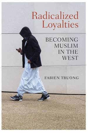Radicalized Loyalties by Febien Truong