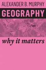 Geography  Why It Matters